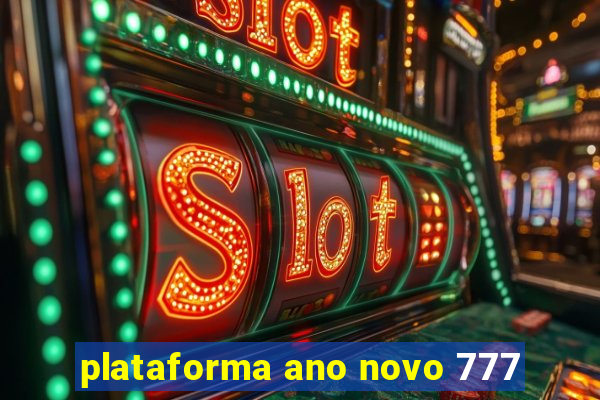 plataforma ano novo 777